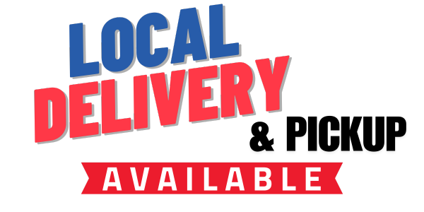Local Delivery & Pickup available