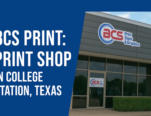 BCS Print: Print Shop in College Station, Texas
